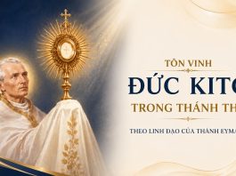 Tôn vinh Đức Kitô trong Thánh Thể theo Linh đạo của Thánh Eymard