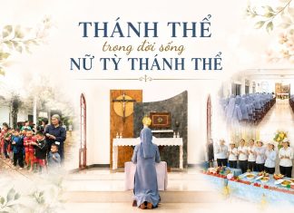 Bí tích Thánh Thể trong đời sống Nữ tỳ Thánh Thể