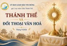 Thánh Thể và đối thoại văn hoá – Uỷ ban Loan báo Tin mừng gợi ý suy niệm chầu Thánh Thể tháng 9/2026