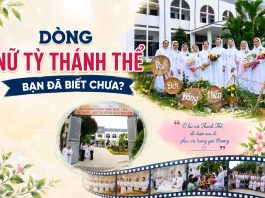Dòng Nữ tỳ Thánh Thể – Bạn đã biết chưa?
