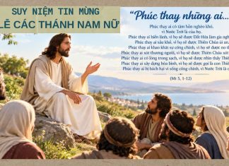 Phúc Thật” – Suy niệm Tin Mừng Lễ Các Thánh Nam Nữ